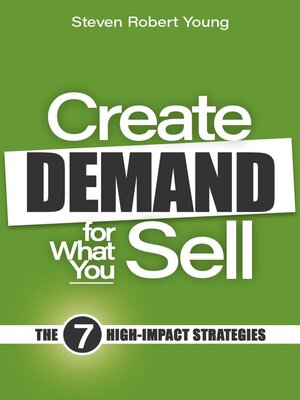 cover image of Create Demand for What You Sell